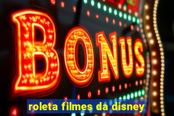 roleta filmes da disney